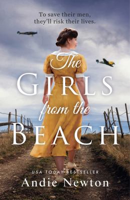 The Girls from the Beach Another gripping, emotional historical novel from USA Today bestselling author of The Girl from Vichy cover image