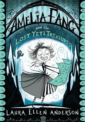 Amelia Fang and the lost yeti treasures cover image