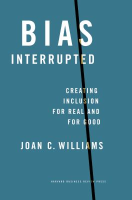 Bias interrupted : creating inclusion for real and for good  cover image cdn