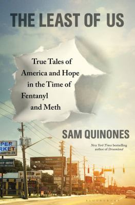 The least of us : true tales of America and hope in the time of fentanyl and meth  cover image cdn
