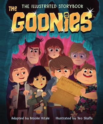 The Goonies : the illustrated storybook cover image