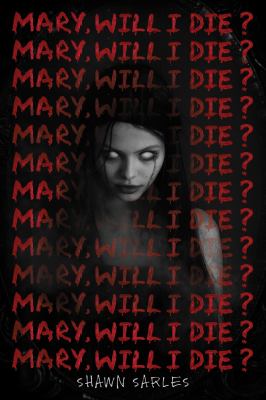Mary, will I die? cover image