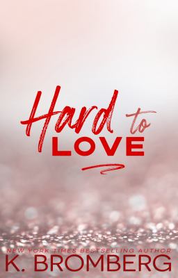 Hard to Love (Play Hard Series, #5) cover image