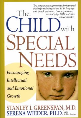 The child with special needs : encouraging intellectual and emotional growth cover image