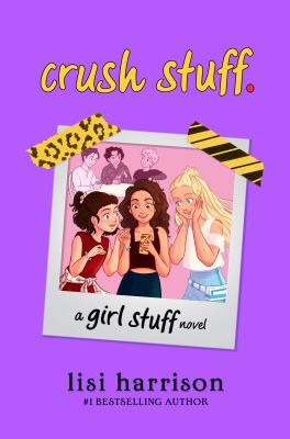 Crush stuff : a girl stuff novel  cover image cdn