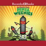 Beware the ninja weenies : and other warped and creepy tales cover image cdn