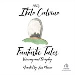 Fantastic tales : visionary and everyday cover image cdn