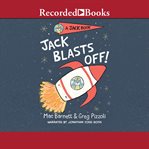 Jack blasts off! cover image cdn