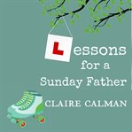 Lessons for a Sunday father cover image cdn