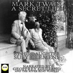 Mark twain a secret life cover image cdn