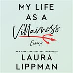 My life as a villainess : essays cover image cdn