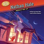 Nathan Hale : America's first spy cover image cdn