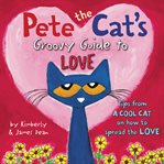 Pete the cat's groovy guide to love cover image cdn