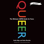 Queer : the ultimate LGBTQ guide for teens cover image cdn