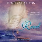 Revel : Twelve dancing princesses retold cover image cdn