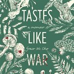 Tastes like war: a memoir cover image cdn