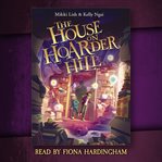 The house on Hoarder Hill cover image cdn