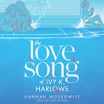 The love song of Ivy K. Harlowe cover image cdn