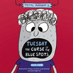 Tuesday: the curse of the blue spots cover image cdn