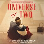 Universe of two : a novel cover image cdn