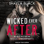 Wicked ever after : One-Mile and Brea: part two cover image cdn