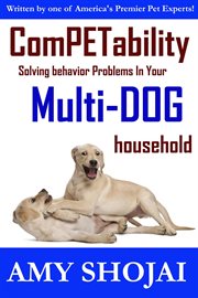 ComPETability : solving behavior problems in your cat-dog household cover image cdn