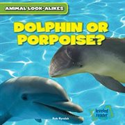 Dolphin or porpoise? cover image cdn