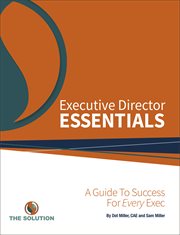 Executive director essentials. A Guide to Success for Every Exec cover image cdn
