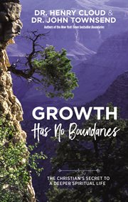 Growth has no boundaries : the christian's secret to a deeper spiritual life cover image cdn