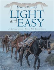 Light and easy. An Introduction into Proper Bible Interpretation cover image cdn