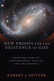New proofs for the existence of God : contributions of contemporary physics and philosophy cover image cdn