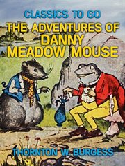 The adventures of Danny Meadow Mouse cover image cdn
