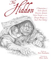 The hidden : a compendium of Arctic giants, dwarves, gnomes, trolls, faeries, and other fantastic beings from Inuit oral history cover image cdn