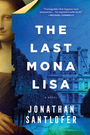 The last Mona Lisa : a novel cover image cdn