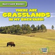 There are grasslands in my backyard! cover image cdn