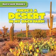 There's a desert in my backyard! cover image cdn