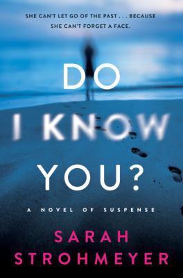 Do I know you? : a novel of suspense cover image