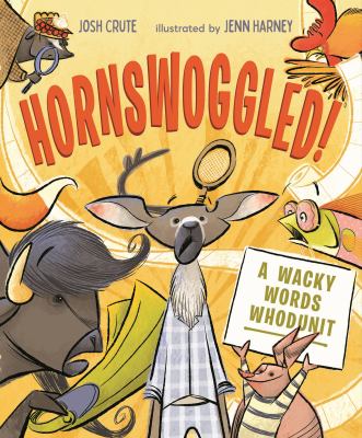 Hornswoggled! : a wacky words whodunit cover image