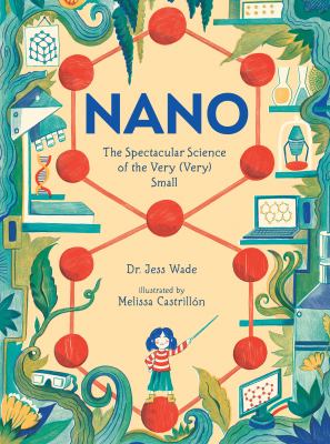 Nano : the spectacular science of the very (very) small  cover image cdn