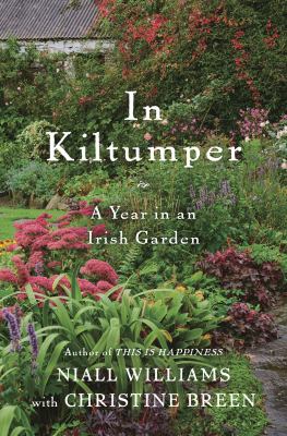 In Kiltumper : a year in an Irish garden cover image