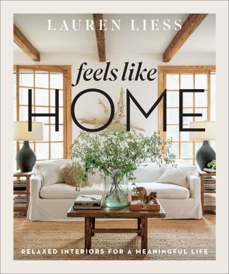 Feels like home : relaxed interiors for a meaningful life cover image