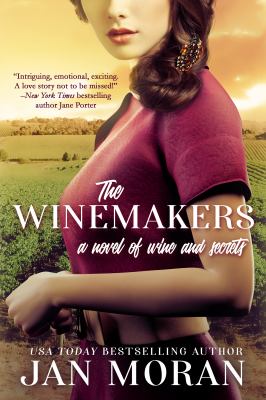 The Winemakers A Novel of Wine and Secrets cover image