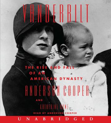 Vanderbilt the rise and fall of an American dynasty  cover image cdn