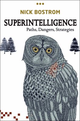 Superintelligence Paths, Dangers, Strategies cover image