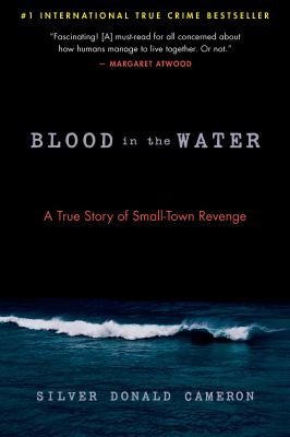 Blood in the water : a true story of small-town revenge cover image