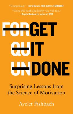Get it done : surprising lessons from the science of motivation cover image