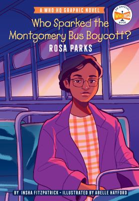 Who sparked the Montgomery Bus Boycott? : Rosa Parks cover image