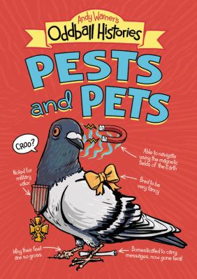 Andy Warner's oddball histories. Pests and pets cover image