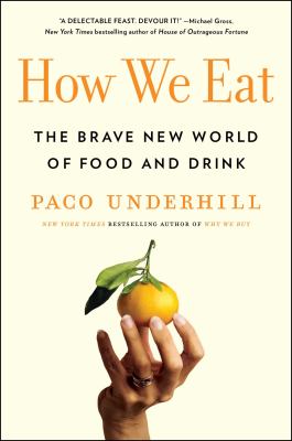 How we eat : the brave new world of food and drink cover image