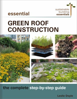 Essential green roof construction : the complete step-by-step guide  cover image cdn